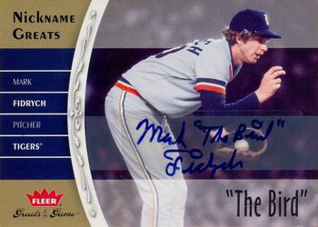 2006 Fleer Greats of the Game - Nickname Greats Autographs #NG-MF Mark Fidrych Front