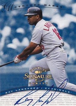 1997 Donruss Signature Series - Signature Series Century Marks Autographs #NNO Ray Lankford Front