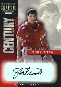 2001 Donruss Signature - Century Marks #NNO Johnny Estrada Front