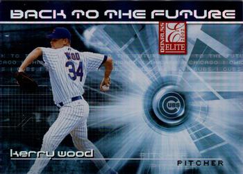 2002 Donruss Elite - Back to the Future #BF-21 Kerry Wood  Front