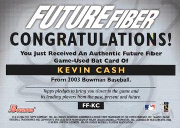 2003 Bowman - Future Fiber Bats #FF-KC Kevin Cash Back