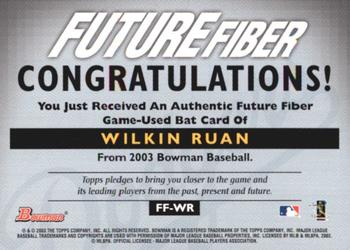 2003 Bowman - Future Fiber Bats #FF-WR Wilkin Ruan Back