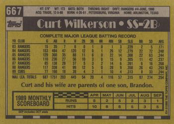 1990 Topps #667 Curt Wilkerson Back