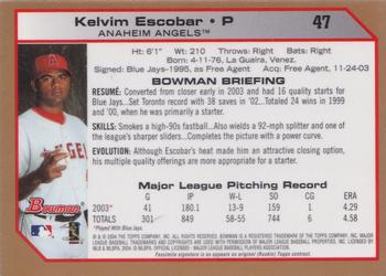 2004 Bowman - Gold #47 Kelvim Escobar Back