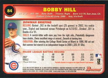2003 Bowman #84 Bobby Hill Back