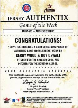 2005 Fleer Authentix - Game of the Week Jersey #JAGW-WO Kerry Wood / Roy Oswalt Back