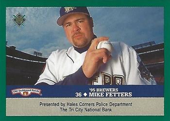1995 Milwaukee Brewers Police - Hales Corners Police Department, Tri City National Bank #NNO Mike Fetters Front
