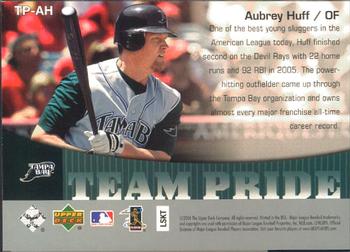 2006 Upper Deck - Team Pride #TP-AH Aubrey Huff Back