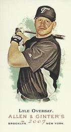 2007 Topps Allen & Ginter - Mini A & G Back #41 Lyle Overbay Front