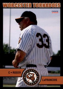 2009 Choice Worcester Tornadoes #26 Roger LaFrancois Front