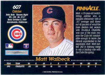 1993 Pinnacle #607 Matt Walbeck Back