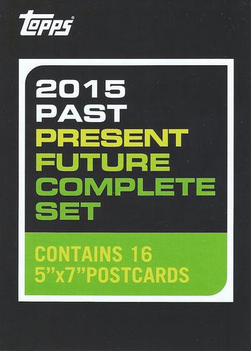 2015 Topps Past, Present, and Future 5x7 #NNO Cover Card Front