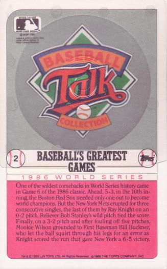 1989 Topps/LJN Baseball Talk #2 1986 World Series Game 6 Back