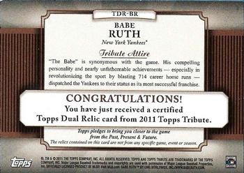 2011 Topps Tribute - Dual Relics #TDR-BR Babe Ruth Back