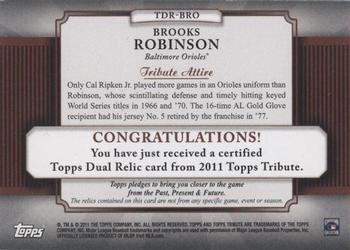 2011 Topps Tribute - Dual Relics #TDR-BRO Brooks Robinson Back