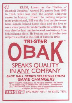 2011 TriStar Obak #41 Bill Klem Back