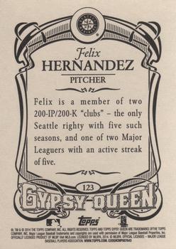 2014 Topps Gypsy Queen #123 Felix Hernandez Back