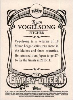 2014 Topps Gypsy Queen #134 Ryan Vogelsong Back
