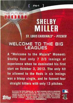 2014 Topps - The Future is Now #FN-1 Shelby Miller Back