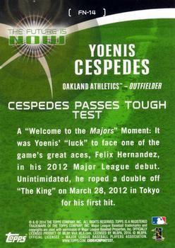 2014 Topps - The Future is Now #FN-14 Yoenis Cespedes Back