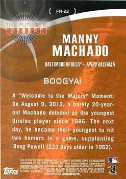 2014 Topps - The Future is Now #FN-23 Manny Machado Back