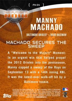 2014 Topps - The Future is Now #FN-24 Manny Machado Back