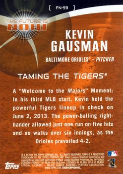 2014 Topps - The Future is Now #FN-59 Kevin Gausman Back