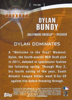 2014 Topps - The Future is Now #FN-56 Dylan Bundy Back