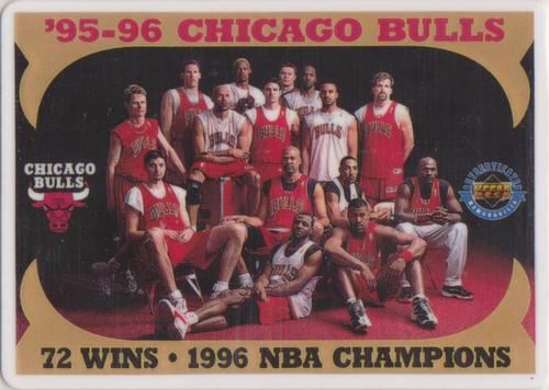 1996 R&N China Upper Deck Authenticated '95-96 Chicago Bulls 72 Wins/1996 NBA Champions #NNO '95-96 Chicago Bulls Front