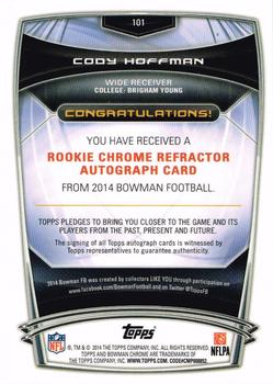 2014 Bowman - Chrome Rookie Autographs Refractors #101 Cody Hoffman Back