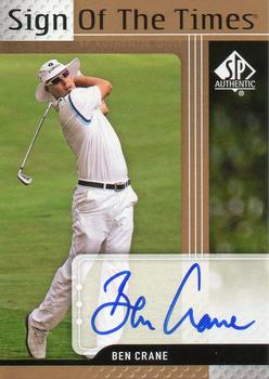2012 SP Authentic - Sign of the Times #ST-BC Ben Crane Front
