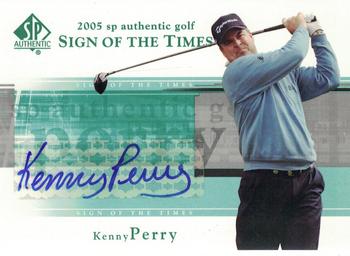 2005 SP Authentic - Sign of the Times #KP Kenny Perry Front