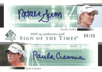 2005 SP Authentic - Sign of the Times Duals #NG/PC Natalie Gulbis / Paula Creamer Front