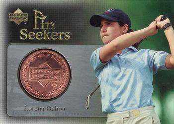 2004 Upper Deck - Pin Seekers Bronze #PS5 Lorena Ochoa Front