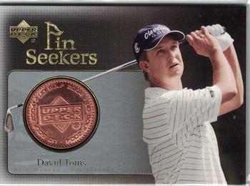 2004 Upper Deck - Pin Seekers Bronze #PS20 David Toms Front