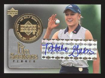 2004 Upper Deck - Pin Seekers Penned Gold #PS6A Natalie Gulbis Front