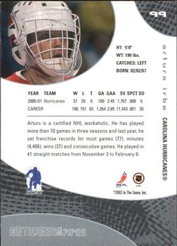 2001-02 Be a Player Between the Pipes #99 Arturs Irbe Back