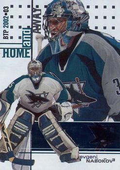 2002-03 Be a Player Between the Pipes #146 Evgeni Nabokov Front