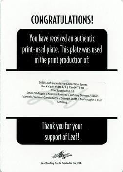 2020 Leaf Superlative Sports - The Superlative 16 Relics Back Cyan Printing Plate #TS-08 Dom DiMaggio / Manny Ramirez / Johnny Damon / Jason Varitek / Nomar Garciaparra / George Scott / Mo Vaughn Back