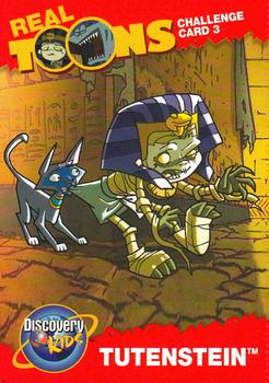 2004 Discovery Kids Real Toons #3 Tutenstein Front