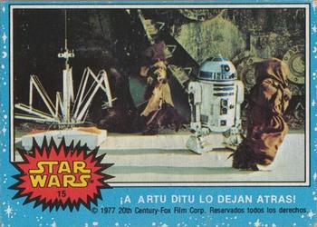 1977 Topps Star Wars (Mexico) #15 ¡A  Artu Ditu lo dejan atrás! Front