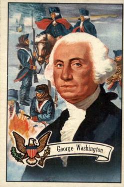 1956 Topps U.S. Presidents (R714-23) #3 George Washington Front