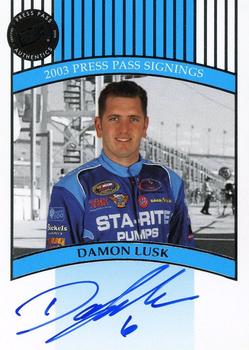 2003 Press Pass - Signings #NNO Damon Lusk Front