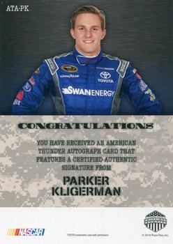 2014 Press Pass American Thunder - Autographs White #ATA-PK Parker Kligerman Back