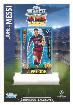 2015-16 Topps Match Attax UEFA Champions League English - Match Attax Live #NNO Lionel Messi Front