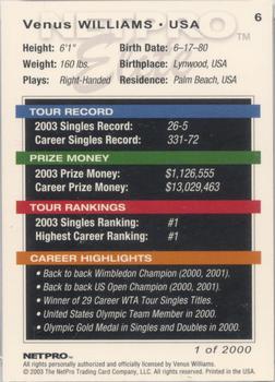 2003 NetPro - Elite 2000 #6 Venus Williams Back